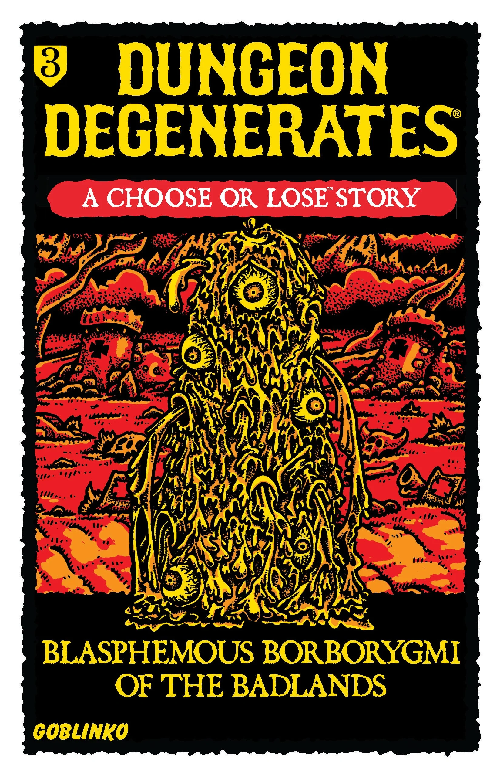 Dungeon Degenerates: Choose or Lose 3 - Blasphemous Borborygmi of the Badlands Book