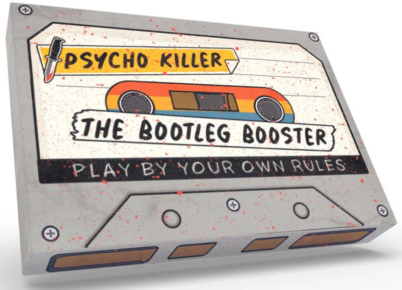 Psycho Killer Bootleg Boosters Expansion