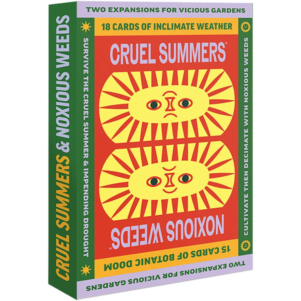 Vicious Gardens: Cruel Summers & Noxious Weeds